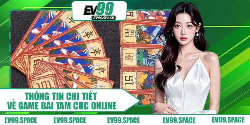 Thông tin chi tiết về game bài Tam Cúc online